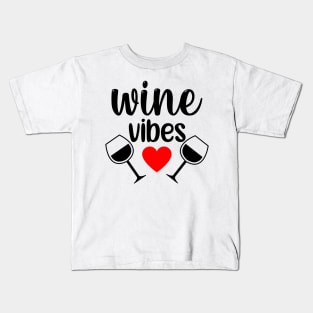 Wine Vibes. Funny Wine Lover Saying in Black and Red Kids T-Shirt